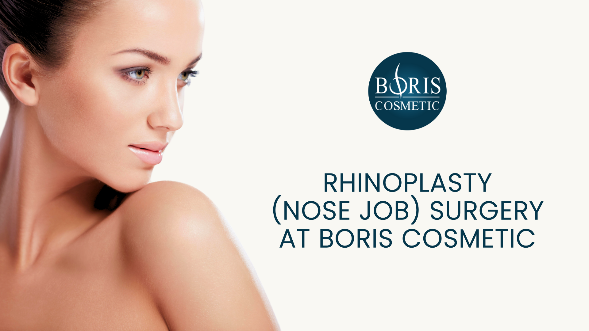 Rhinoplasty Nose Job Surgery At Boris Cosmetic