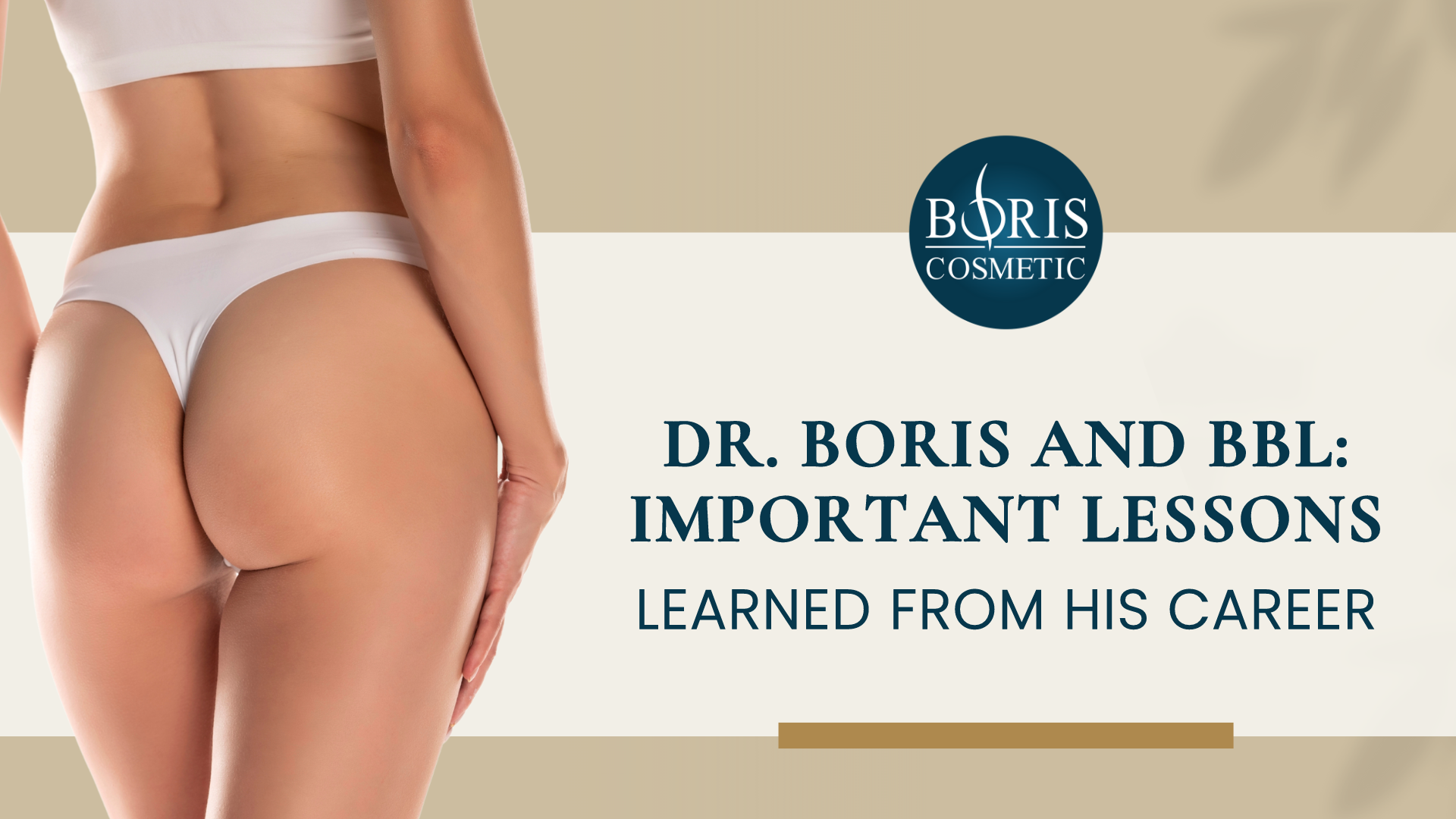 BBL Dr. Boris Important Lessons Learned From Career