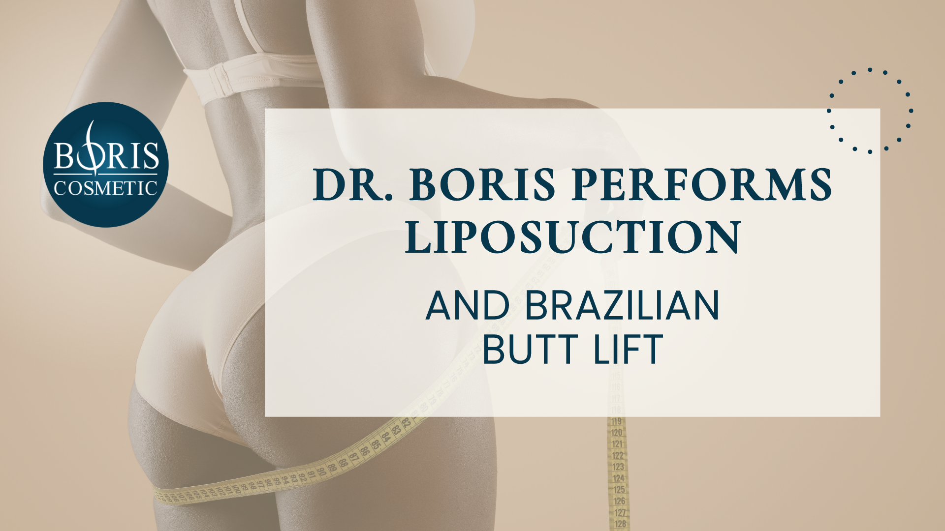 Liposuction Brazilian Butt Lift Boris Cosmetic LA