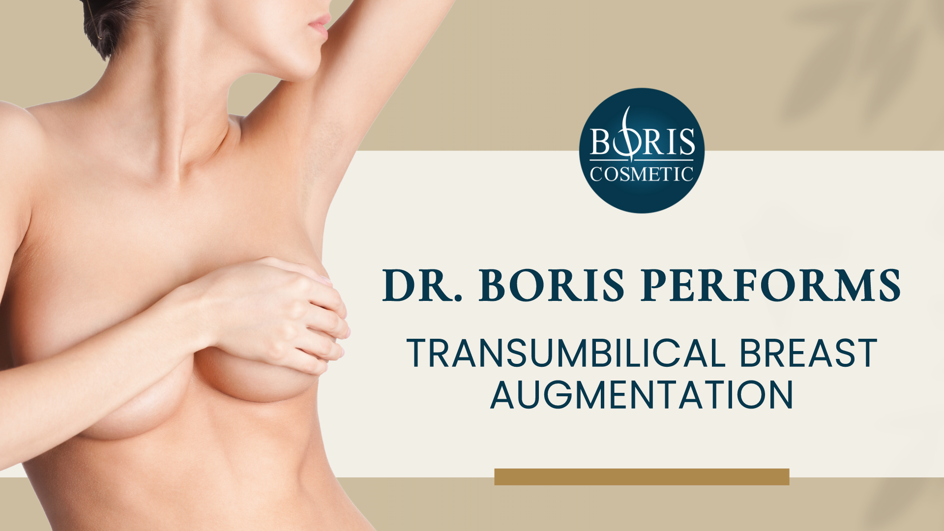 Transumbilical Breast Augmentation Suregry Boris Cosmetic Los Angeles