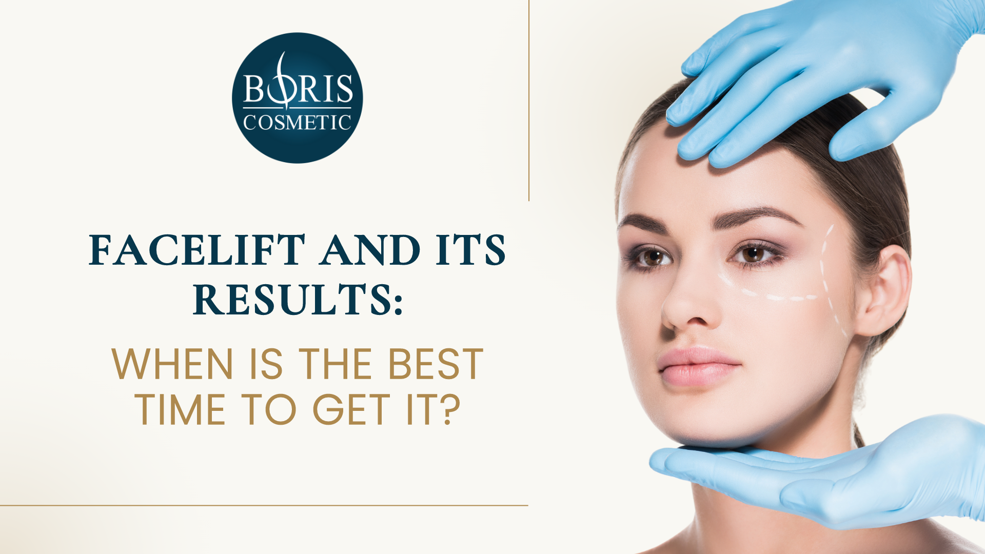 Facelift Results When to Get It Dr. Boris Answers